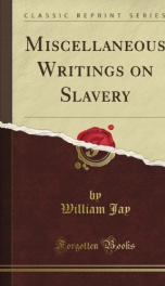 miscellaneous writings on slavery_cover