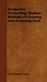 productive orcharding modern methods of growing and marketing fruit_cover