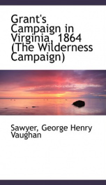 grants campaign in virginia 1864 the wilderness campaign_cover