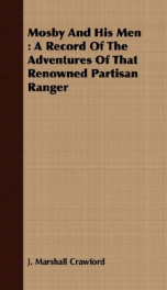 mosby and his men a record of the adventures of that renowned partisan ranger_cover