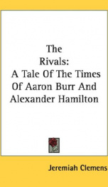 the rivals a tale of the times of aaron burr and alexander hamilton_cover