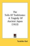 the toils of yoshitomo a tragedy of ancient japan_cover