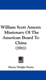 william scott ament missionary of the american board to china_cover