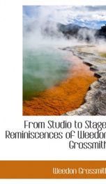 from studio to stage reminiscences of weedon grossmith_cover