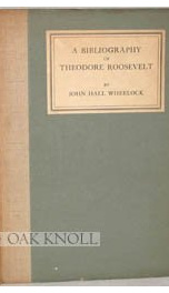 a bibliography of theodore roosevelt_cover