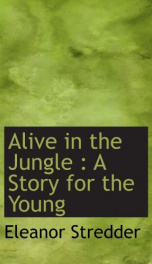 alive in the jungle a story for the young_cover