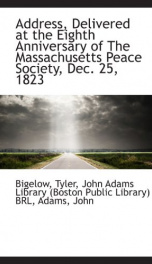 address delivered at the eighth anniversary of the massachusetts peace society_cover