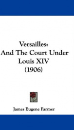 versailles and the court under louis xiv_cover