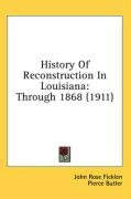 history of reconstruction in louisiana through 1868_cover