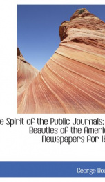 the spirit of the public journals or beauties of the american newspapers for_cover