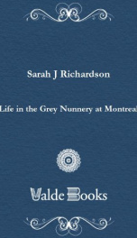 life in the grey nunnery at montreal_cover