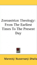 zoroastrian theology from the earliest times to the present day_cover