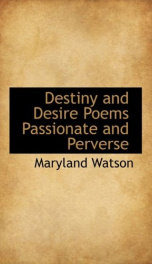 destiny and desire poems passionate and perverse_cover