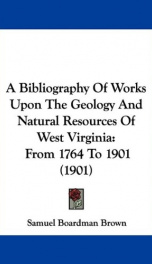 a bibliography of works upon the geology and natural resources of west virginia_cover