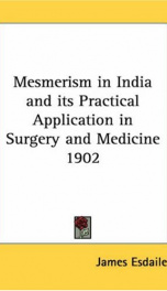 mesmerism in india and its practical application in surgery and medicine_cover