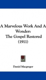 a marvelous work and a wonder the gospel restored_cover