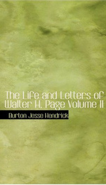 The Life and Letters of Walter H. Page, Volume II_cover