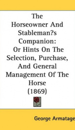 the horseowner and stablemans companion or hints on the selection purchase_cover