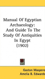 Manual of Egyptian Archaeology and Guide to the Study of Antiquities in Egypt_cover