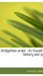 the bridgettine order its foundress history and spirit_cover