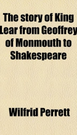 the story of king lear from geoffrey of monmouth to shakespeare_cover