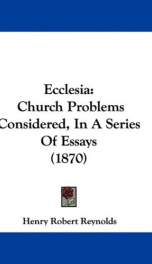 ecclesia church problems considered in a series of essays_cover