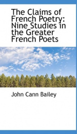 the claims of french poetry nine studies in the greater french poets_cover