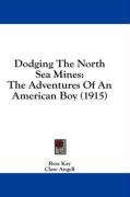 dodging the north sea mines the adventures of an american boy_cover