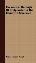 the ancient borough of bridgewater in the county of somerset_cover