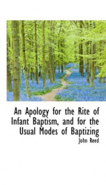 an apology for the rite of infant baptism and for the usual modes of baptizing_cover
