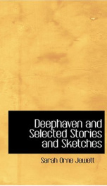 deephaven and selected stories and sketches_cover