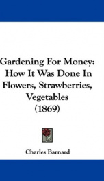gardening for money how it was done in flowers strawberries vegetables_cover
