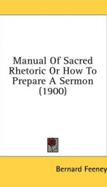 manual of sacred rhetoric or how to prepare a sermon_cover