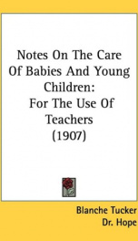 notes on the care of babies and young children for the use of teachers_cover