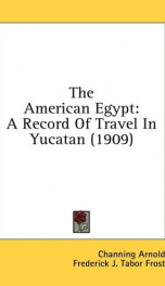 the american egypt a record of travel in yucatan_cover