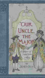 our uncle the major a story of new york in 1765_cover