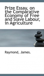 prize essay on the comparative economy of free and slave labour in agriculture_cover