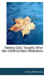 thinking gods thoughts after him a retired mans meditations_cover