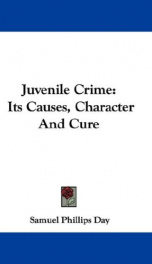 juvenile crime its causes character and cure_cover