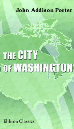 the city of washington its origin and administration_cover