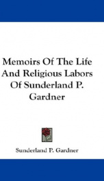 memoirs of the life and religious labors of sunderland p gardner_cover