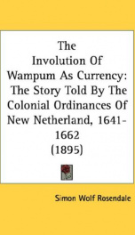 the involution of wampum as currency the story told by the colonial ordinances_cover