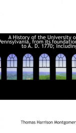 a history of the university of pennsylvania from its foundation to a d 1770_cover