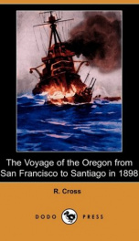 The Voyage of the Oregon from San Francisco to Santiago in 1898_cover