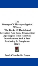 the messages of the apocalyptical writers the books of daniel and revelation an_cover