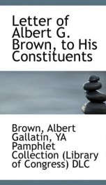 letter of albert g brown to his constituents_cover