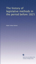 the history of legislative methods in the period before 1825_cover