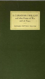 a canadian twilight and other poems of war and of peace_cover