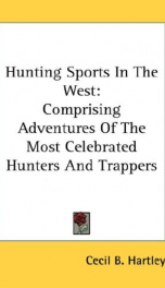 hunting sports in the west comprising adventures of the most celebrated hunter_cover