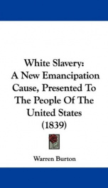 white slavery a new emancipation cause presented to the people of the united_cover